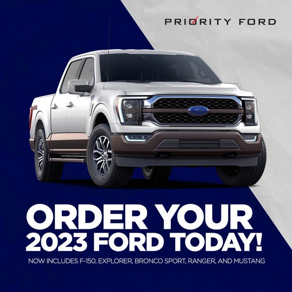 Order your 2023 Ford Now!